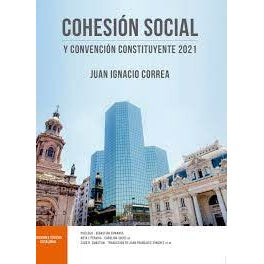 COHESION SOCIAL Y CONVENCION CONSTITUYENTE 2021