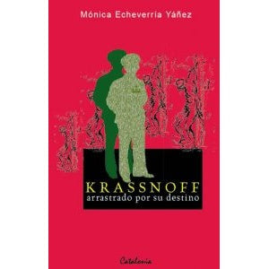 KRASSNOFF ARRASTRADO POR SU DESTINO
