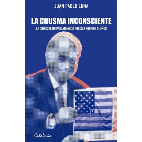 LA CHUSMA INCONSCIENTE