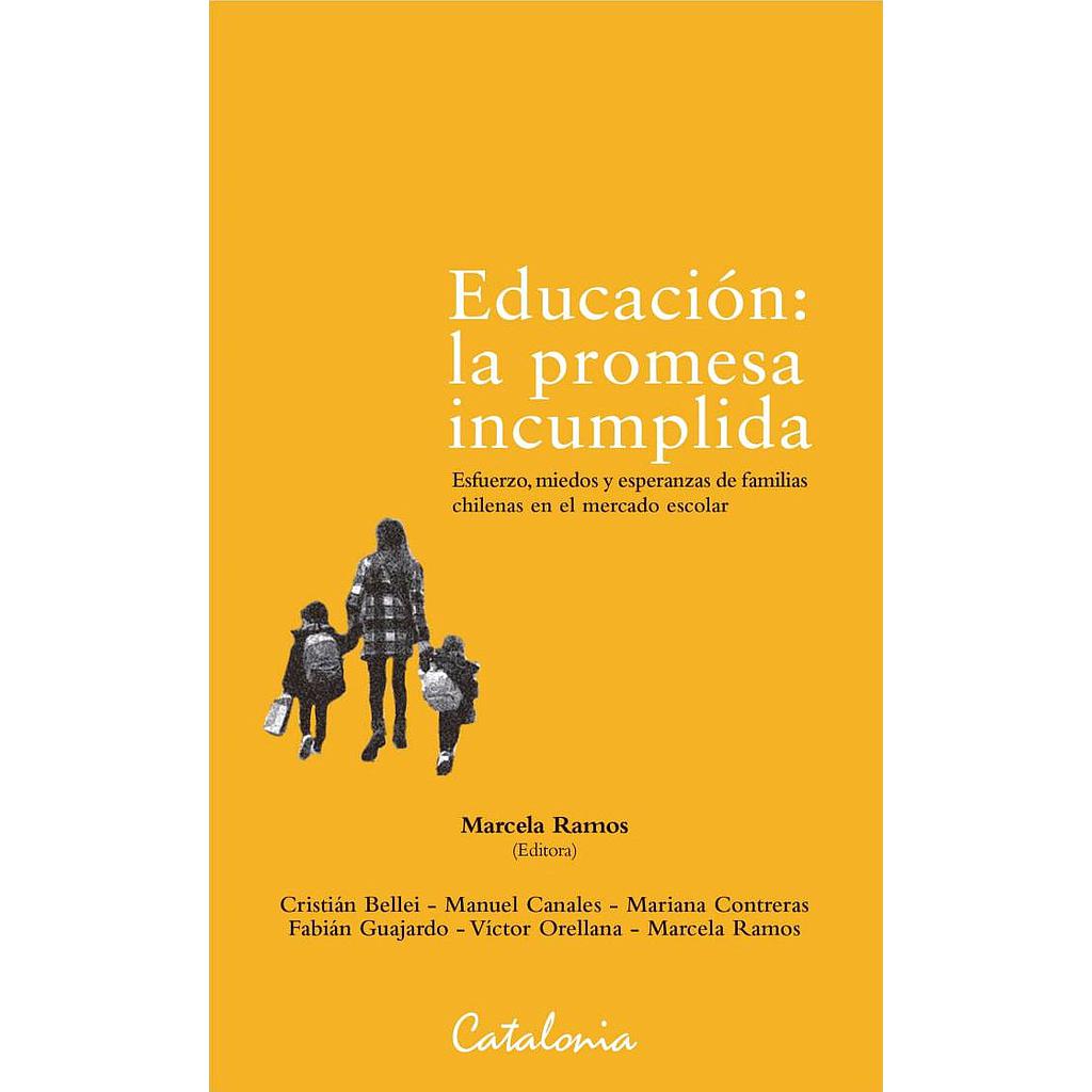 EDUCACION: LA PROMESA INCUMPLIDA
