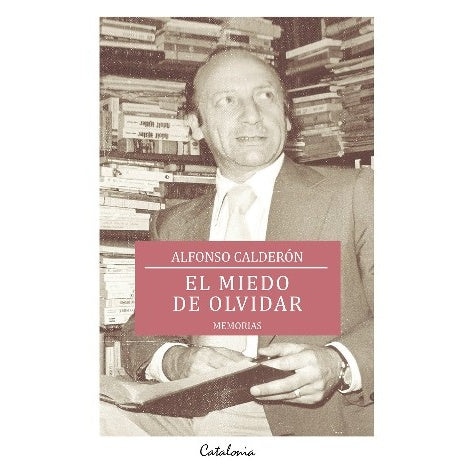EL MIEDO DE OLVIDAR