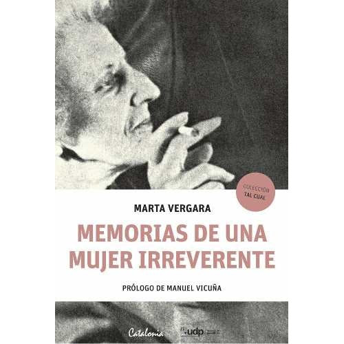 MEMORIAS DE UNA MUJER IRREVERENTE