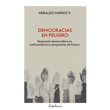 DEMOCRACIAS EN PELIGRO