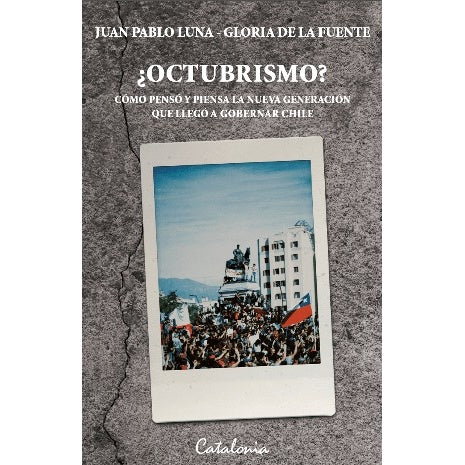 ¿OCTUBRISMO?