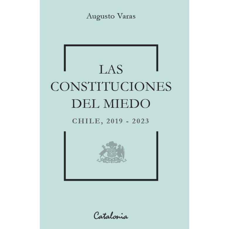 LAS CONSTITUCIONES DEL MIEDO