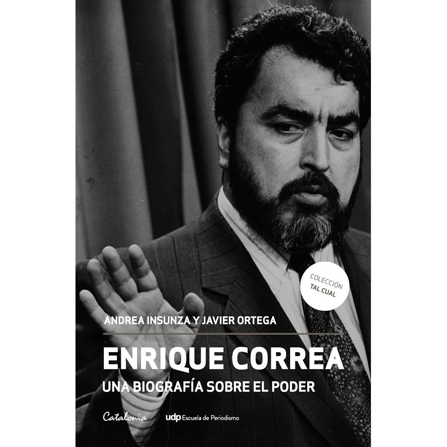 ENRIQUE CORREA, UNA BIOGRAFIA SOBRE EL PODER