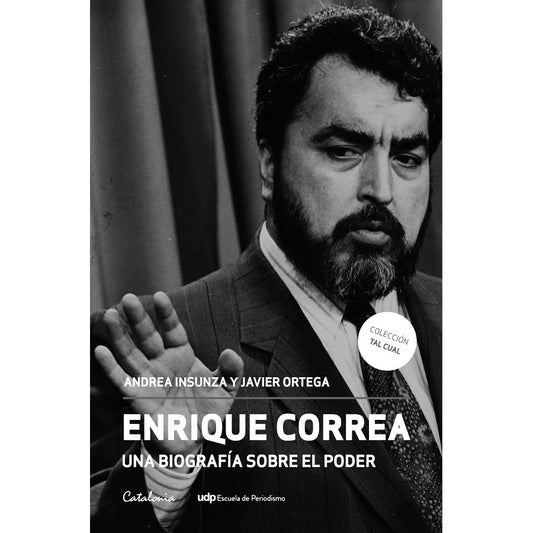 ENRIQUE CORREA, UNA BIOGRAFIA SOBRE EL PODER