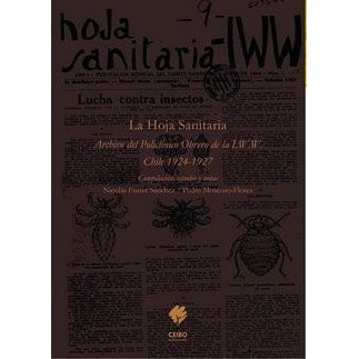 LA HOJA SANITARIA; ARCHIVO DEL POLICLINICO OBRERO DE LA I.W.W. CHILE 1924-1927