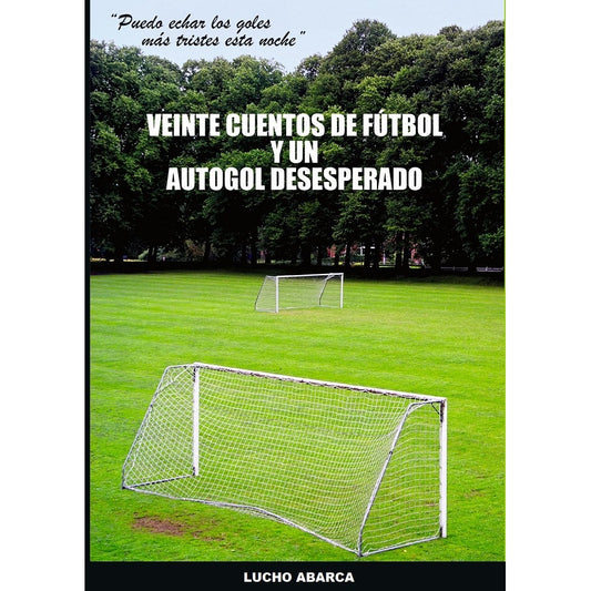 VEINTE CUENTOS DE FUTBOL