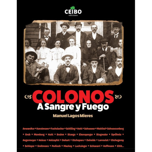 COLONOS A SANGRE Y FUEGO