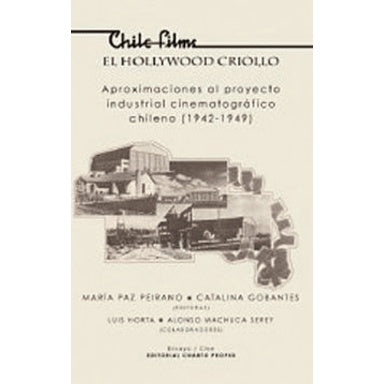 CHILE FILMS. EL HOLLYWOOD CRIOLLO