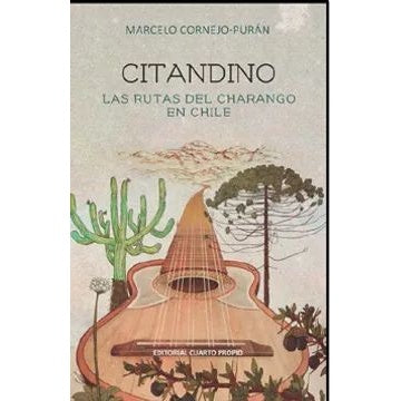 CITANDINO, LAS RUTAS DEL CHARANGO EN CHILE