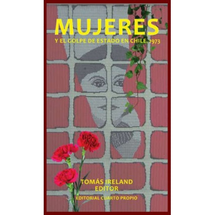 MUJERES Y EL GOLPE DE ESTADO EN CHILE. 1973