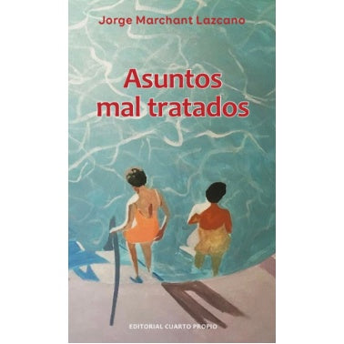 ASUNTOS MAL TRATADOS
