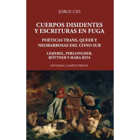 CUERPOS DISIDENTES Y ESCRITURAS EN FUGA