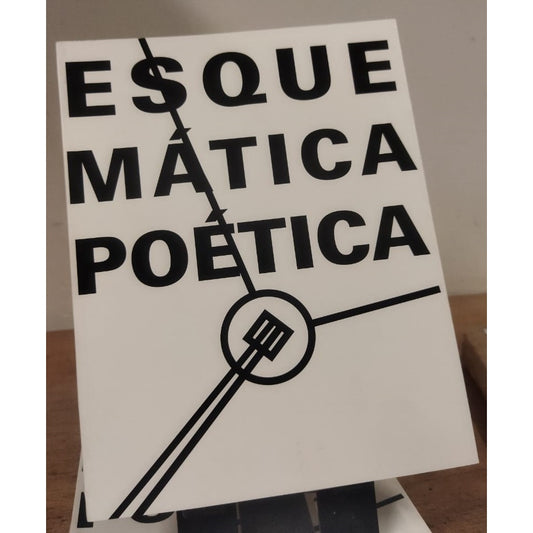 ESQUEMATICA POETICA