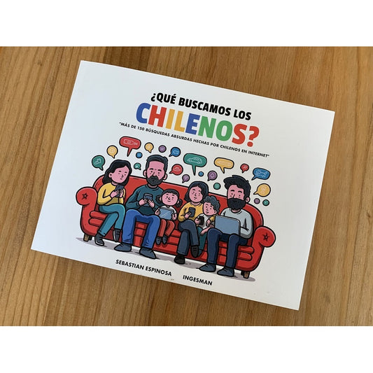 QUE BUSCAMOS LOS CHILENOS