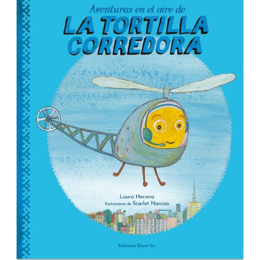 AVENTURAS EN EL AIRE DE LA TORTILLA CORREDORA