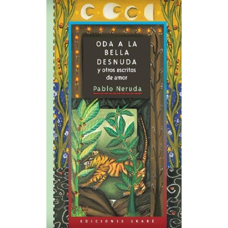 ODA A LA BELLA DESNUDA Y OTROS ESCRITOS DE AMOR
