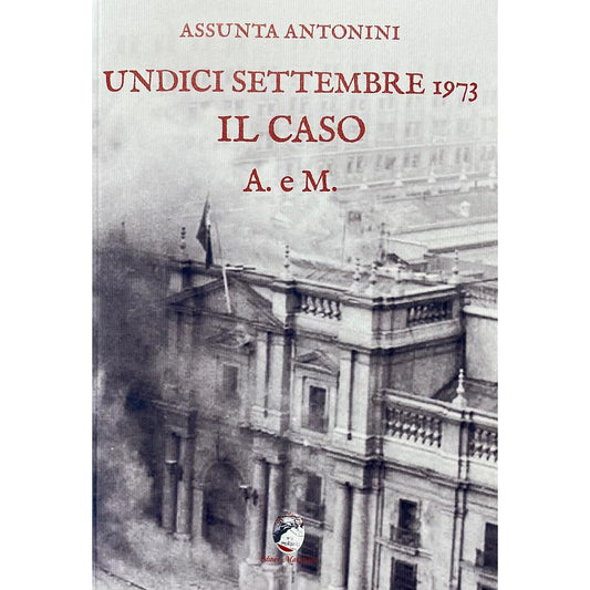 UNDICI SETTEMBRE 1973 IL CASO