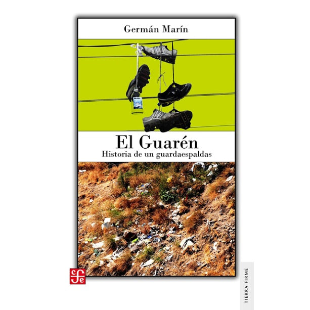 EL GUAREN. HISTORIA DE UN GUARDAESPALDAS