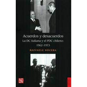 ACUERDOS Y DESACUERDOS LA DC ITALIANA Y EL PDC CHILENO