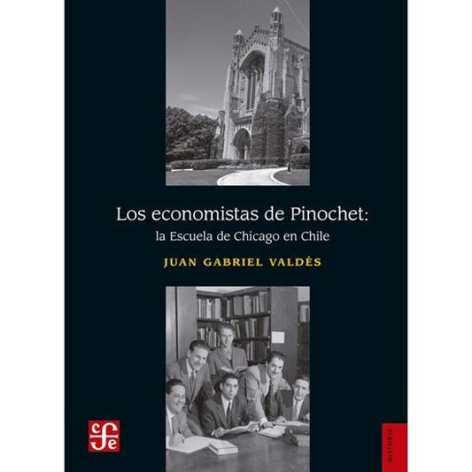 LOS ECONOMISTAS DE PINOCHET