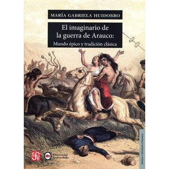 EL IMAGINARIO DE LA GUERRA DE ARAUCO
