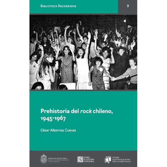 PREHISTORIA DEL ROCK CHILENO, 1945-1967