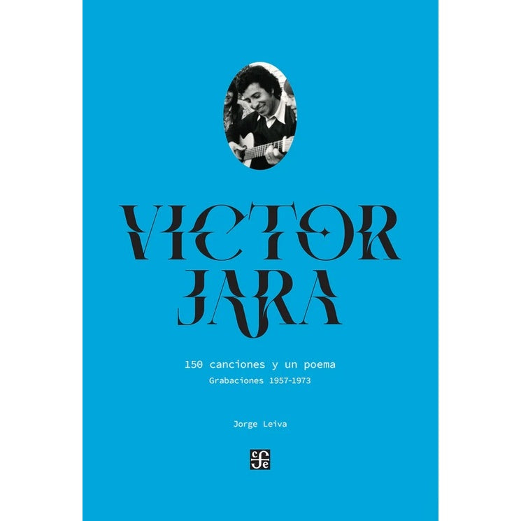 VICTOR JARA 150 CANCIONES Y UN POEMA