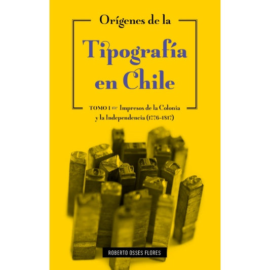 ORIGENES DE LA TIPOGRAFIA EN CHILE