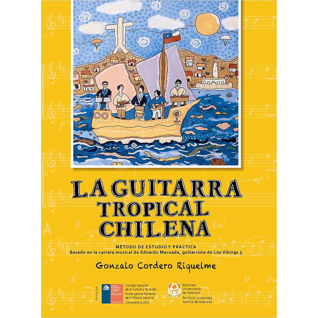 LA GUITARRA TROPICAL CHILENA