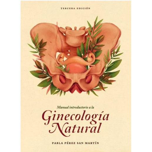 MANUAL INTRODUCTORIO A LA GINECOLOGIA NATURAL