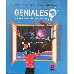 GENIALES CIENCIA CHILENSIS SIN FRONTERAS