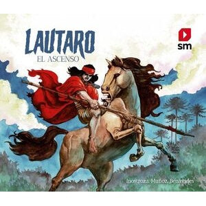LAUTARO, EL ASCENSO