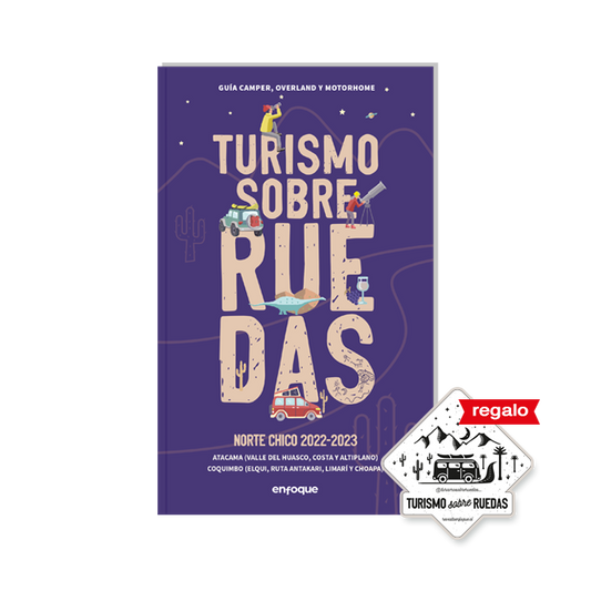 TURISMO SOBRE RUEDAS - GUIA NORTE CHICO (ATACAMA Y COQUIMBO)