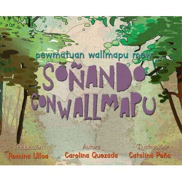 SOÑANDO CON WALLMAPU (PEWMATUANA WALLMAPU PEU)