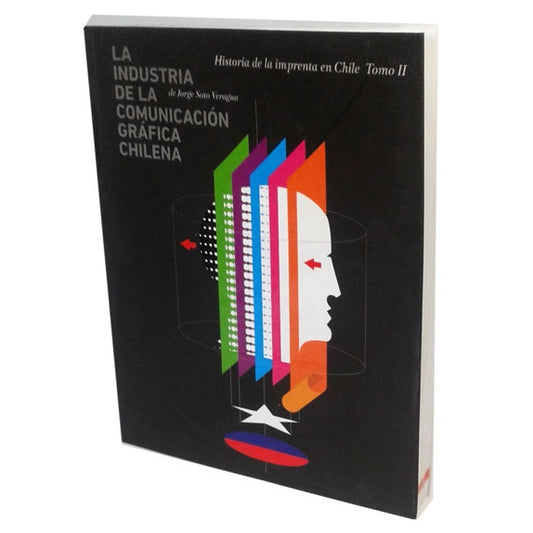 LA INDUSTRIA DE LA COMUNICACION GRAFICA CHILENA
