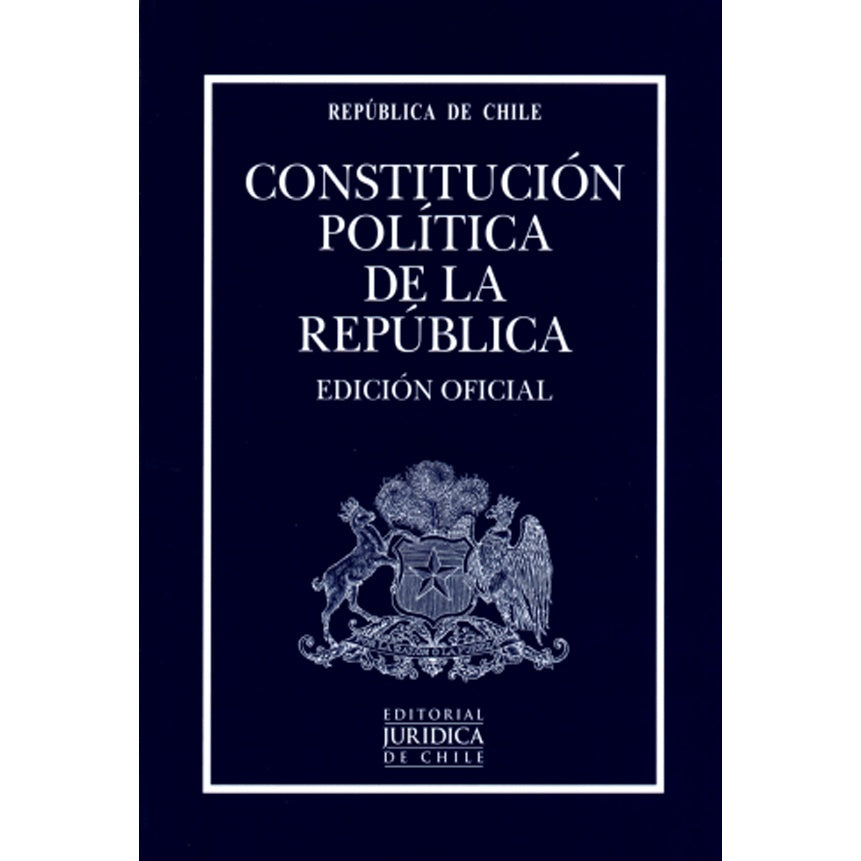 CONSTITUCION POLITICA DE LA REPUBLICA. EDICION OFICIAL