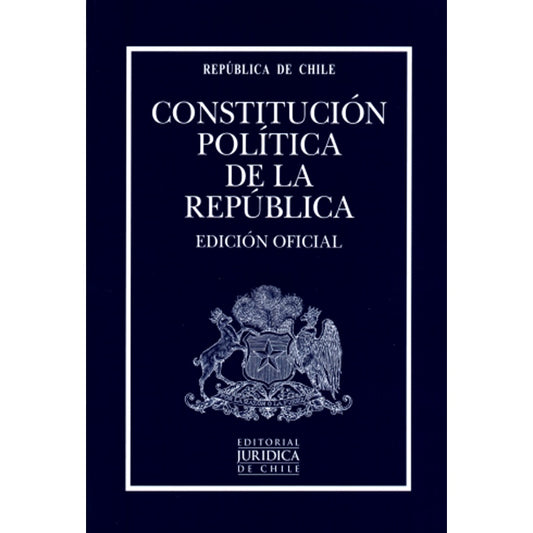CONSTITUCION POLITICA DE LA REPUBLICA. EDICION OFICIAL