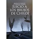 JUICIO A LOS BRUJOS DE CHILOE