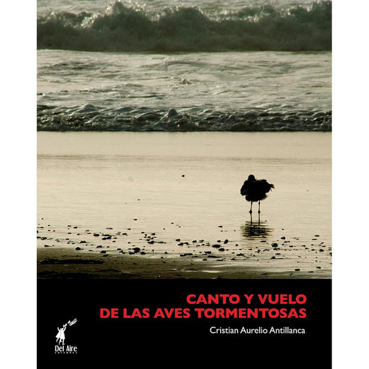 CANTO Y VUELO DE LAS AVES TORMENTOSAS
