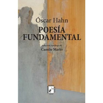 OSCAR HAHN. POESIA FUNDAMENTAL