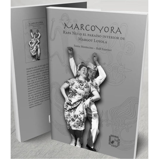 MARCOYORA. RAPA NUI O EL PARAISO INTERIOR DE MARGOT LOYOLA