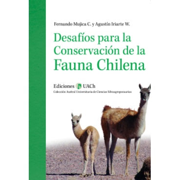 DESAFIOS PARA LA CONSERVACION DE LA FAUNA CHILENA