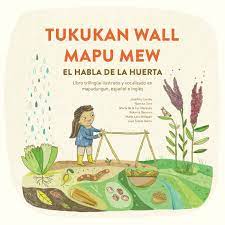 TUKUPAN WALL MAPU MEW. EL HABLA DE LA HUERTA