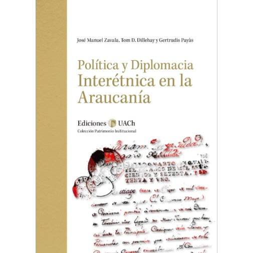 POLITICA Y DIPLOMACIA INTERETNICA EN LA ARAUCANIA