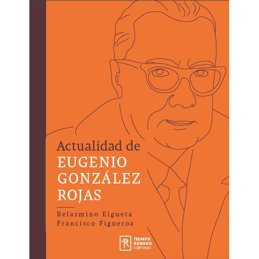 ACTUALIDAD DE EUGENIO GONZALEZ ROJAS