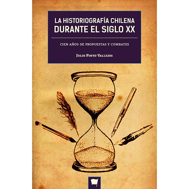 LA HISTORIOGRAFIA CHILENA DURANTE EL SIGLO XX