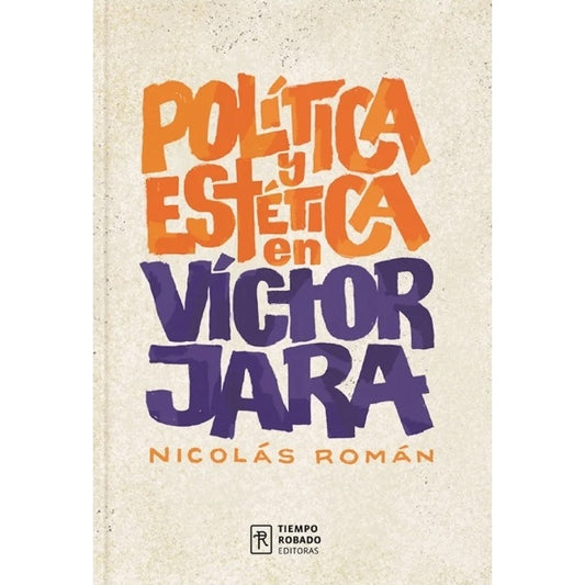 POLITICA Y ESTETICA EN VICTOR JARA